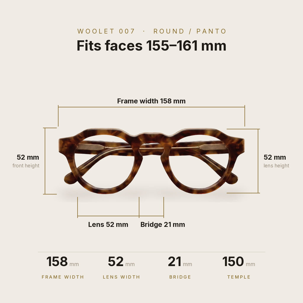 Woolet 007 Round / Panto Havana dimensions - 158 mm frame width, 52 mm lens, 21 mm bridge, 150 mm temples, fits faces 155-161 mm