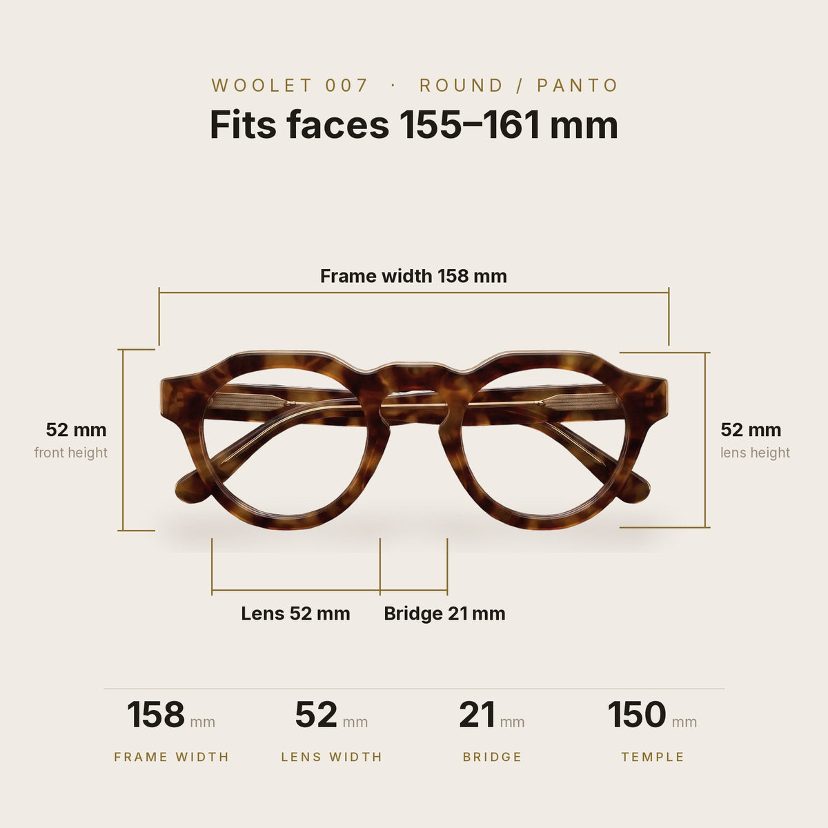 Woolet 007 Round / Panto Havana dimensions - 158 mm frame width, 52 mm lens, 21 mm bridge, 150 mm temples, fits faces 155-161 mm